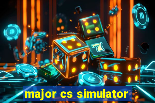 major cs simulator